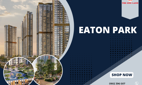 Eaton Park: Sự Kết Hợp Giữa Thiết Kế Hiện Đại và Tiện Nghi
